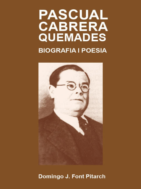 Pascual Cabrera Quemades. Biografia i Poesia